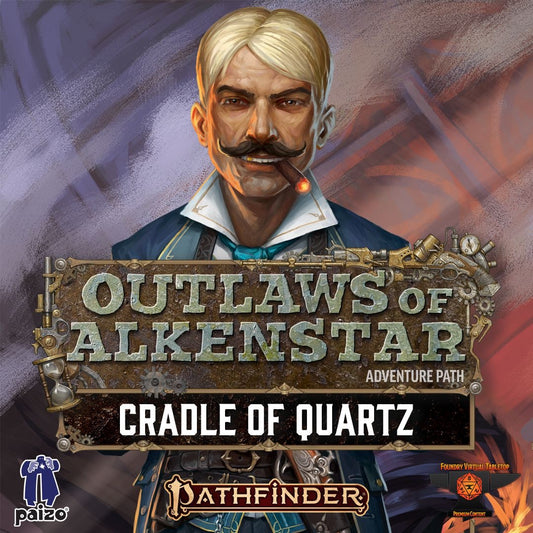 Pathfinder RPG - Second Edition: Adventure - Cradle of Quartz (Outlaws of Alkenstar 2 of 3)