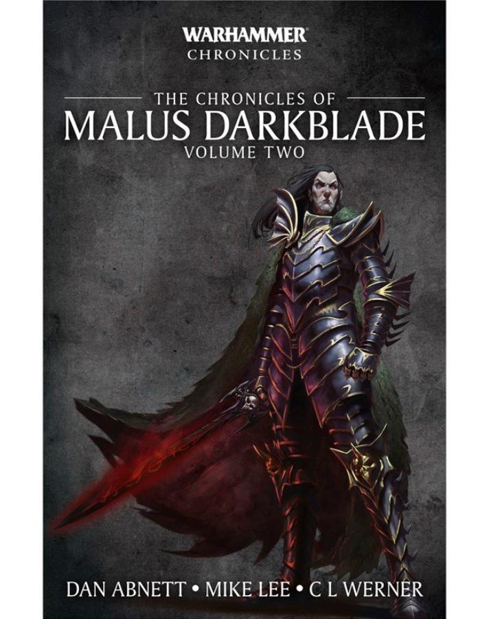 The Chronicles of Malus Darkblade: Volume Two (Paperback)