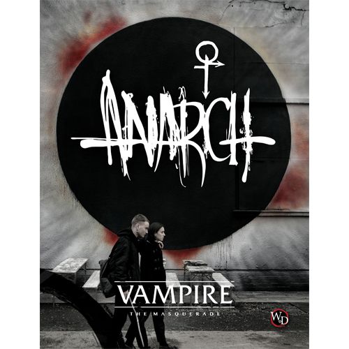 VAMPIRE THE MASQUERADE 5E - ANARCH