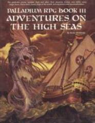 Palladium RPG Book III: Adventures on the High Seas - 1st Edition Rules -  Used