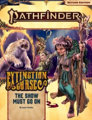 PATHFINDER RPG - SECOND EDITION: ADVENTURE PATH - THE SHOW MUST GO ON (EXTINCTION CURSE 1 OF 6)