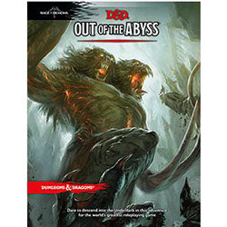 DUNGEONS AND DRAGONS 5E: OUT OF THE ABYSS