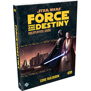 Star Wars RPG: Force and Destiny Core Rulebook