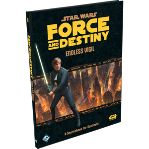 Star Wars RPG: Force and Destiny - Endless Vigil