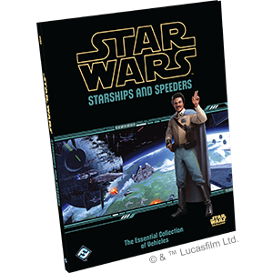 Star Wars RPG: Starships and Speeders Hardcover